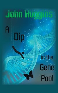 bokomslag A Dip in the Gene Pool