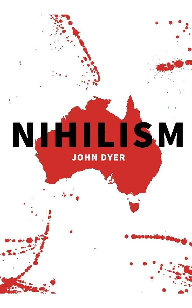 John Dyer - Nihilism, Häftad