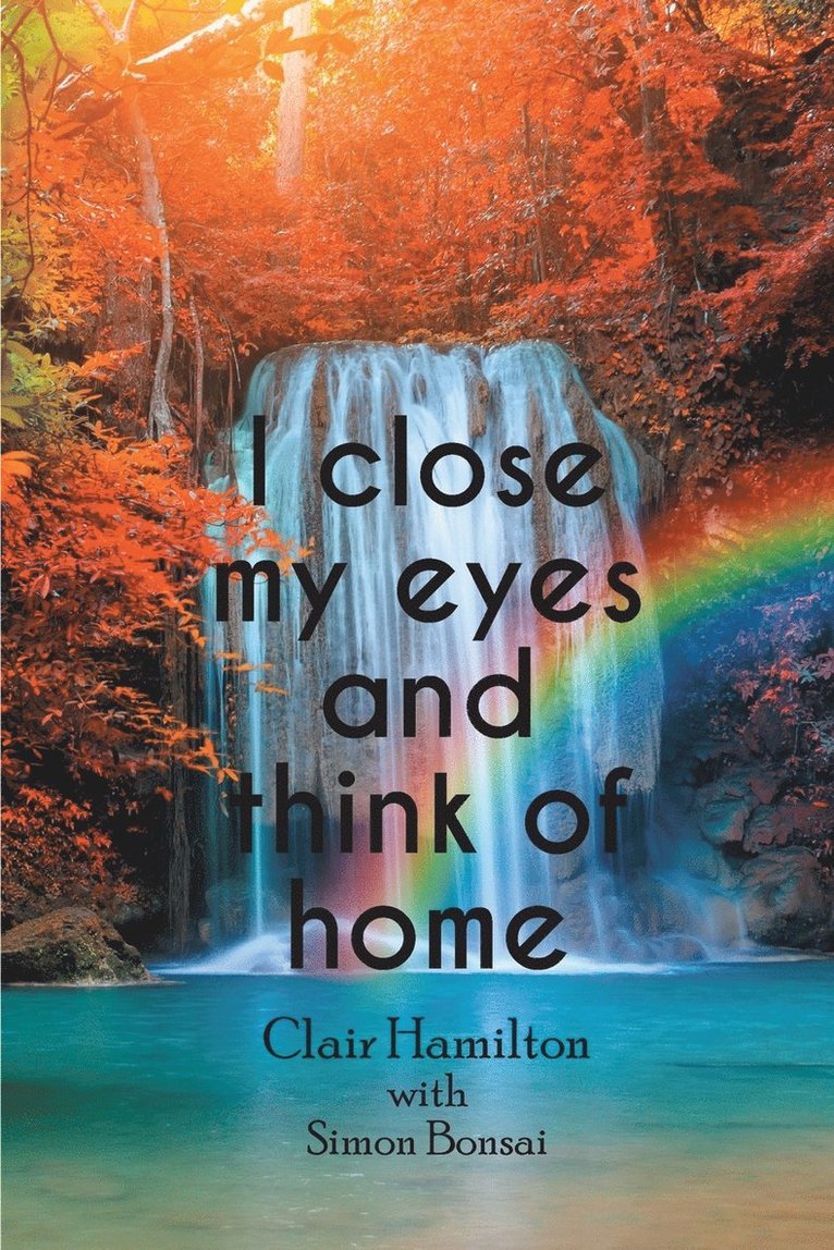 I close my eyes and think of home 1