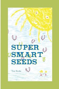 bokomslag Super Smart Seeds