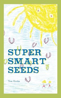 bokomslag Super Smart Seeds