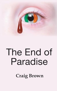bokomslag The End of Paradise