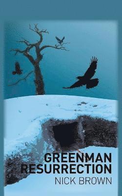 Nick Brown - Greenman Resurrection, Häftad
