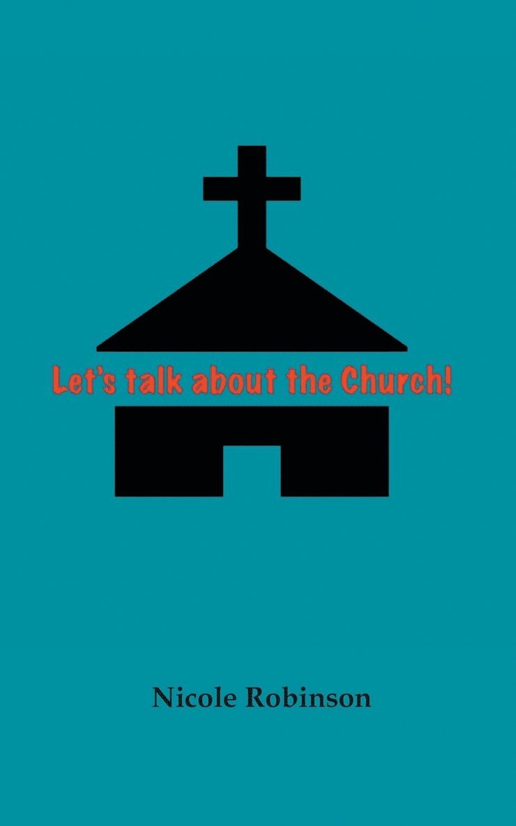 Lets Talk About the Church 1