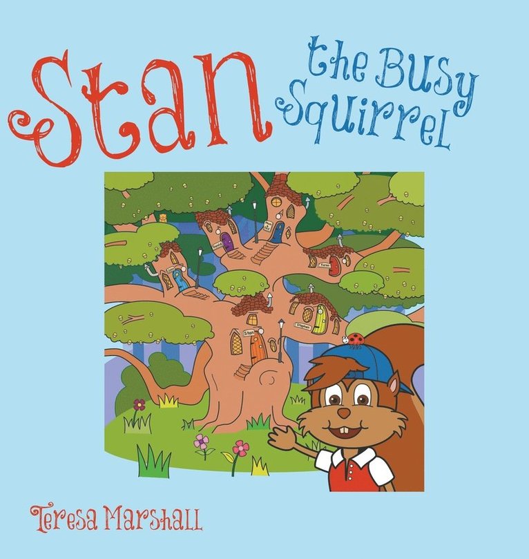 Stan the Busy Squirrel 1