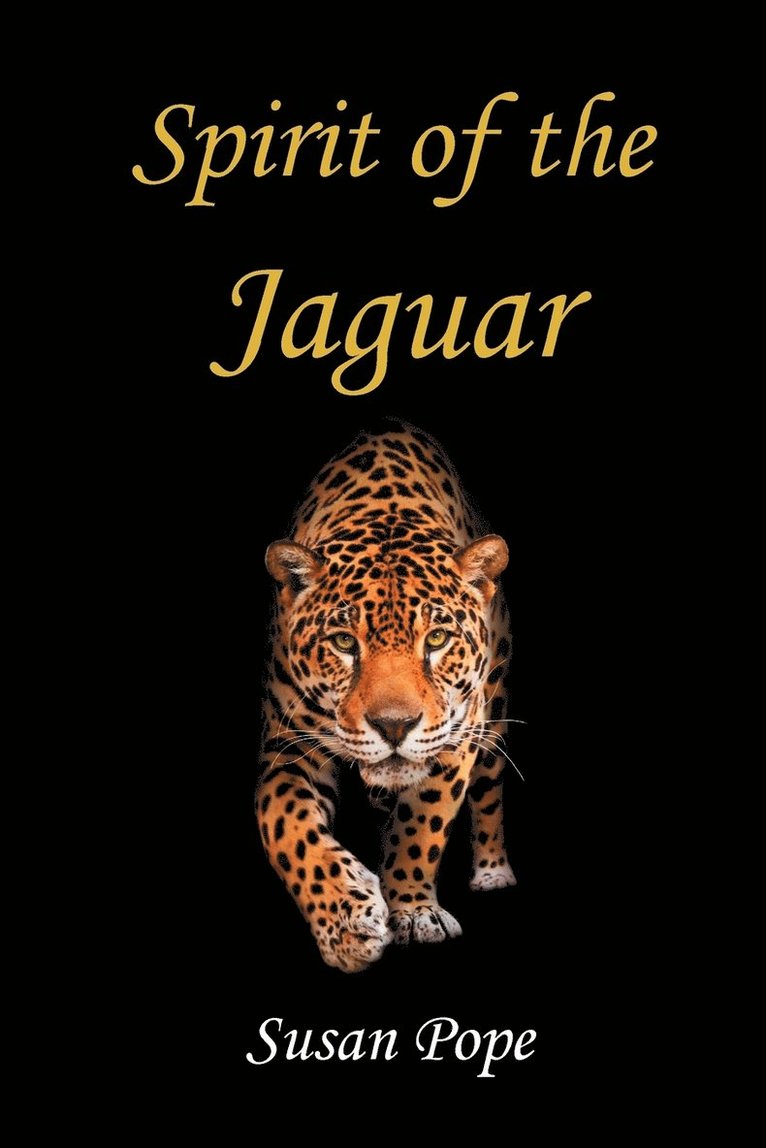 Susan Pope - Spirit of the Jaguar, Häftad