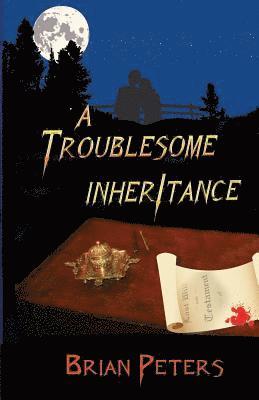 A Troublesome Inheritance 1