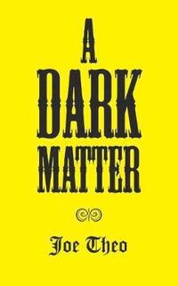 bokomslag A Dark Matter