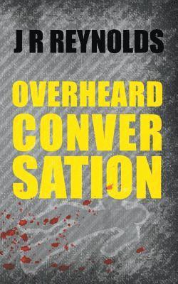 Overheard Conversation 1