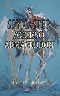 bokomslag Spymaster Acceso Armageddon
