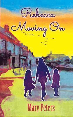 Mary Peters - Rebecca Moving On, Häftad