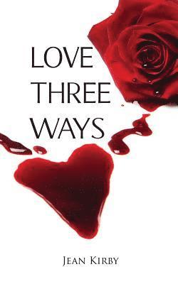 Love Three Ways 1