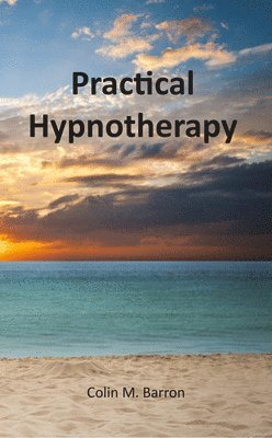 bokomslag Practical Hypnotherapy