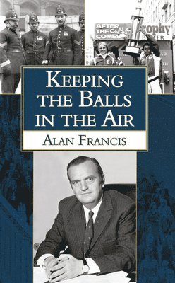 Alan Francis - Keeping the Balls in the Air, Häftad