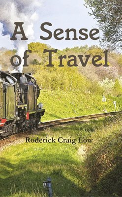 Roderick Craig Low - Sense of Travel, Häftad
