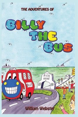 William Webster - Adventures of Billy the Bus, Häftad