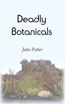 Deadly Botanicals