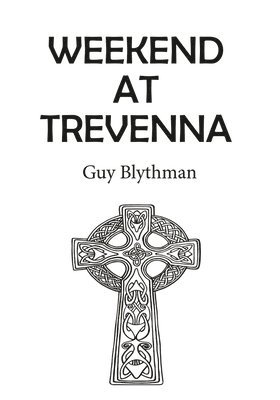 Weekend at Trevenna 1