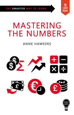 bokomslag Smart Skills: Mastering the Numbers