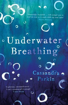 Cassandra Parkin - Underwater Breathing, Häftad