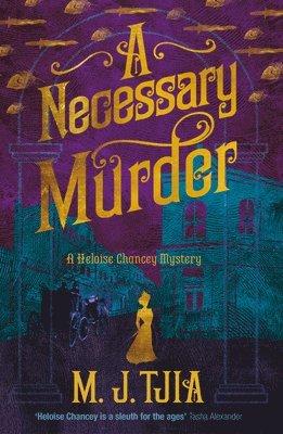 A Necessary Murder (The Heloise Chancey Mysteries Book 2) 1