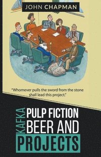 bokomslag Kafka, Pulp Fiction, Beer and Projects