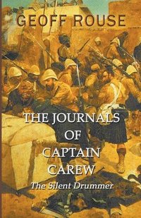 bokomslag Journals of Captain Carew - The Silent Drummer