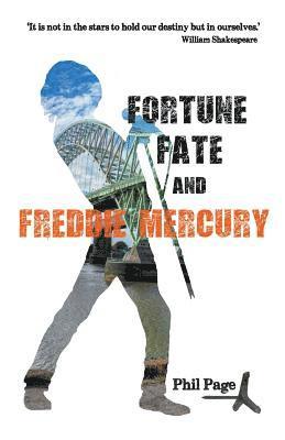 Phil Page - Fortune, Fate and Freddie Mercury, Häftad
