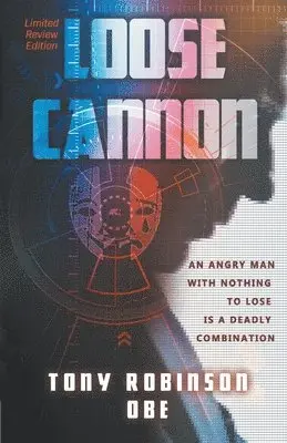 Tony Robinson Obe - Loose Cannon, Häftad. Tillgänglighet: Lägg i varukorg