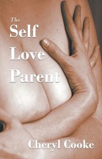 bokomslag Self Love Parent