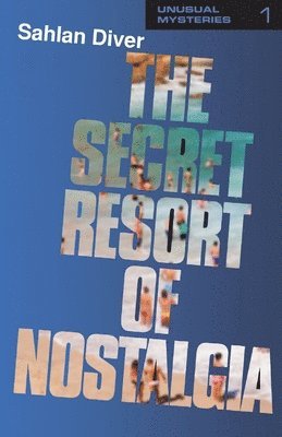 The Secret Resort Of Nostalgia 1