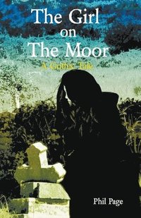 bokomslag The Girl On The Moor