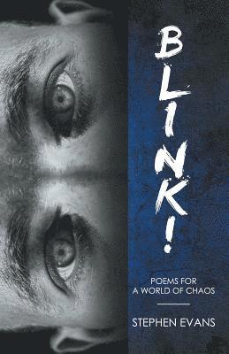 bokomslag BLINK! Poems for a World of Chaos