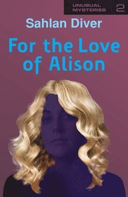 bokomslag For The Love Of Alison