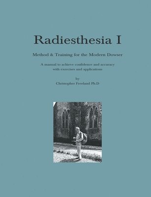 Christopher Freeland, Christopher, Freeland - Radiesthesia I, Häftad