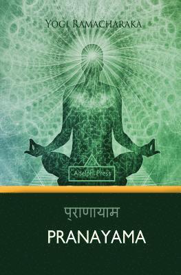 Yogi Ramacharaka - Pranayama, Häftad