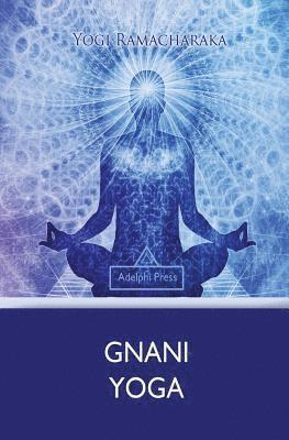 Yogi Ramacharaka - Gnani Yoga, Häftad