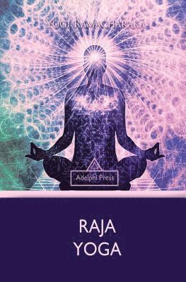 Yogi Ramacharaka - Raja Yoga, Häftad