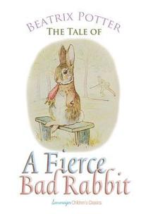 bokomslag Tale of a Fierce Bad Rabbit