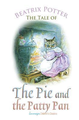 bokomslag Tale of the Pie and the Patty Pan