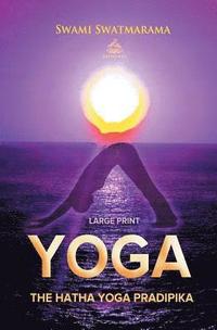 bokomslag The Hatha Yoga Pradipika (Large Print)