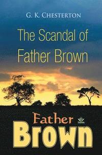 bokomslag The Scandal of Father Brown