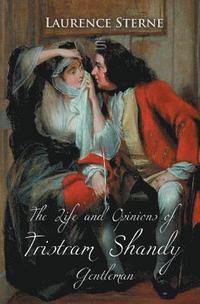 bokomslag The Life and Opinions of Tristram Shandy, Gentleman