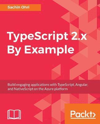 TypeScript 2.x By Example 1