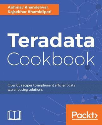 bokomslag Teradata Cookbook