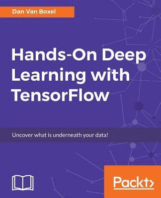 bokomslag Hands-On Deep Learning with TensorFlow