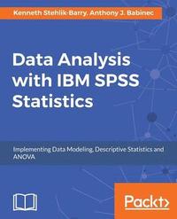bokomslag Data Analysis with IBM SPSS Statistics