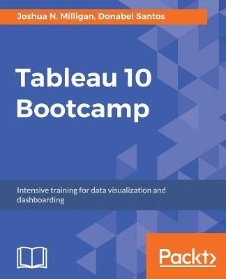 bokomslag Tableau 10 Bootcamp