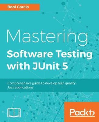 bokomslag Mastering Software Testing with JUnit 5