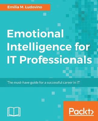 bokomslag Emotional Intelligence for IT Professionals